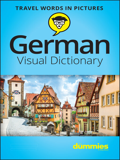 Title details for German Visual Dictionary For Dummies by The Experts at Dummies - Available